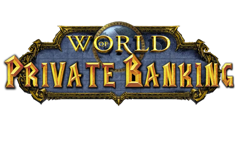 An edit of the World of Warcraft logo that reads "The world of private banking"